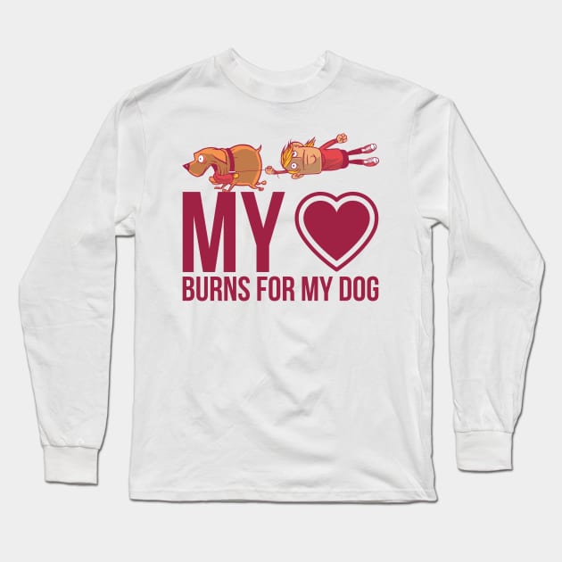 Love my Dog Quote Long Sleeve T-Shirt by LR_Collections